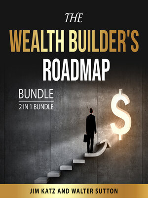 cover image of The Wealth Builder's Roadmap Bundle, 2 in 1 Bundle